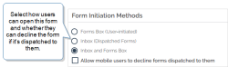 Form Initiation Methods section that shows the options "Forms Box", "Inbox", "Inbox and Forms Box", and "Allow mobile users to decline...". These options define how users can open this form and whether they can decline the form if it's dispatched to them.
